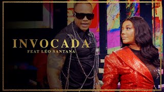 Ludmilla E Léo Santana - Invocada