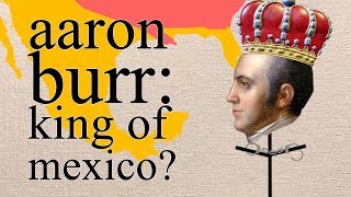 Why Aaron Burr was arrested in Alabama