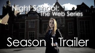 Night School: The Web Series - Season 1 Trailer