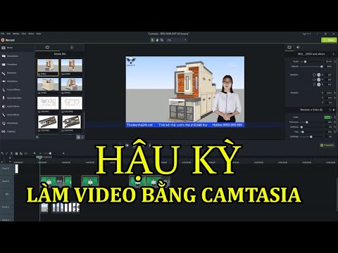 Cách Để Tạo Nên 1 Video Kiến Trúc Nhà "CUỐN HÚT" - Hậu Kỳ Làm Video | Hướng Dẫn Sử Dụng Camtasia