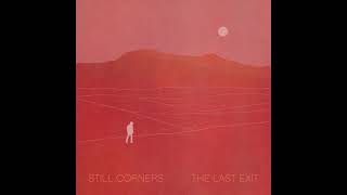 Still Corners - A Kiss Before Dying