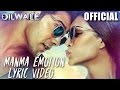 Manma Emotion Jaage Lyric Video - Dilwale | Varun Dhawan | Kriti Sanon