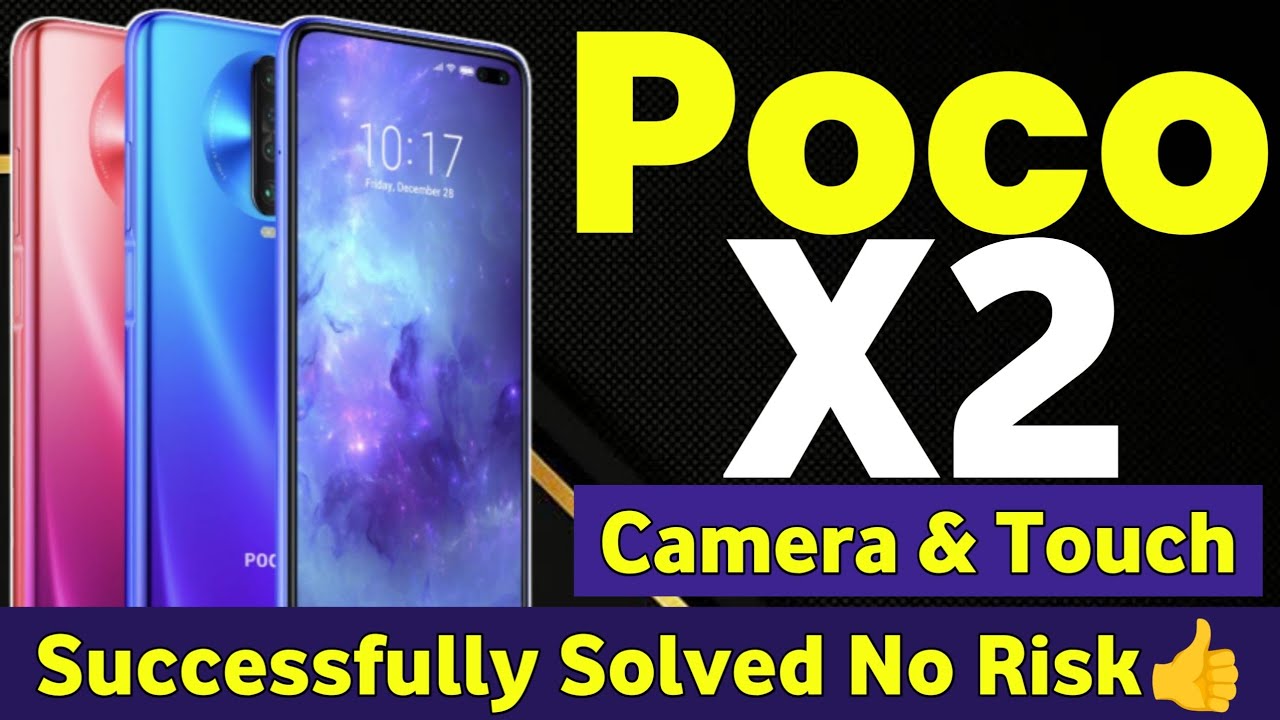 Poco X2 Touch Problem | Poco X2 CPU Open & Install Safe Poco X2 Touch Problem | Poco X2 CPU Open & Install Safe