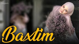 Бахтим 3-Қисм Сабрием