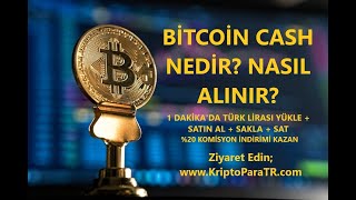 Bitcoin Cash Türk Lirası ile nasıl satın alınır? (BCH) Nedir? Rehber Video