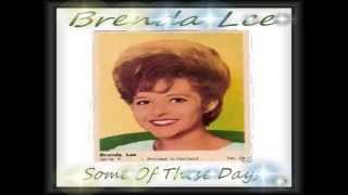 Watch Brenda Lee Some Of These Days video