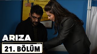 Arıza 21. Bölüm - Hd 2025