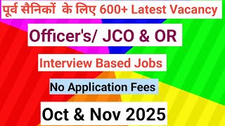 600 Latest Vacancy For Ex-Serviceman Officers, Jco & Or Oct-Nov 2025