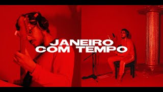 Janeiro - Com Tempo