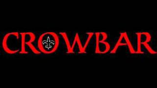 Watch Crowbar In Times Of Sorrow video