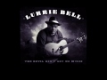 LURRIE BELL - DEATH DON'T HAVE NO MERCY