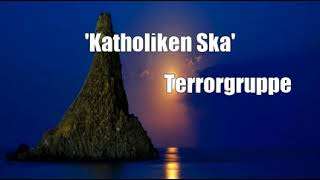 Watch Terrorgruppe Katholiken Ska video