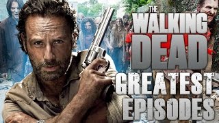 The Walking Dead’s Top 15 Best Episodes as of Season 8!