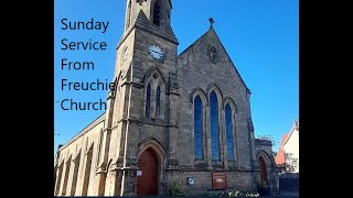 Sunday Service from Freuchie Church on 22nd May 2022