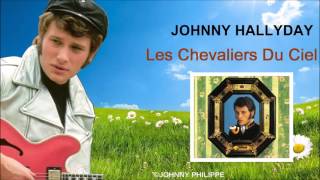 Watch Johnny Hallyday Les Chevaliers Du Ciel video
