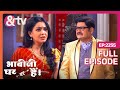 Kiski औकात बड़ी है ?|Bhabi Ji Ghar Par Hai! Full Ep | 2255 | 28 Feb 2024| Angoori| @andtvchannel