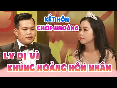 Kết hôn CHỚP NHOÁNG đôi vợ chồng muốn LY DỊ chỉ sau 3 THÁNG CƯỚI vì KHỦNG HOẢNG HÔN NHÂN