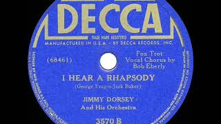 Watch Jimmy Dorsey I Hear A Rhapsody video