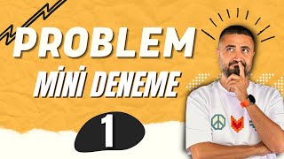 PROBLEM DENEMESİ 1 | MİNİ DENEME SERİSİ | Rehber Matematik