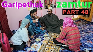 Garipethuk Zamtur Part 48 Kashmiri Drama