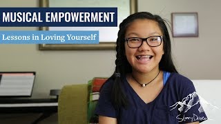 Musical Empowerment: Lessons in Loving Yourself