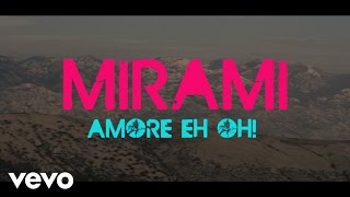 Клип Mirami - Amore Eh Oh!