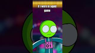If I Were In Squid Game