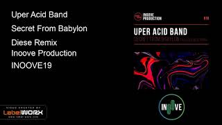 Uper Acid Band - Secret From Babylon Diese Remix