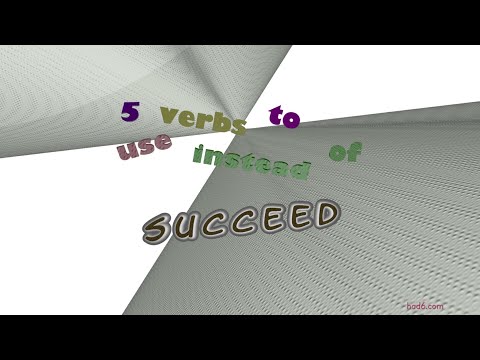 succeed 6 verbs which are synonym of succeed (sentence examples)
