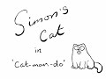 Cat Man Do - Simon's Cat