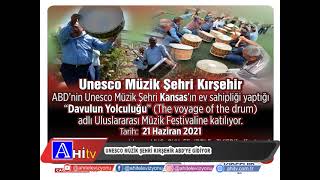 Unesco Müzik Şehri Kırşehir Abdye Gidiyor