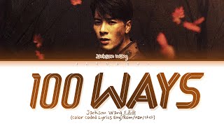 Jackson Wang - 100 Ways (Color Coded Lyrics)