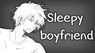 ASMR Sleepy Boyfriend Roleplay