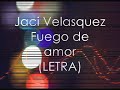 Jaci Velasquez - Fuego de amor (letra)