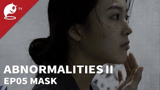 Abnormalitiesⅱep05. Maskoriginal Short Horror Seriesabnormal Tv不思異辭典2Ep05 面膜