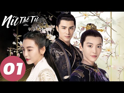 Nữ Thế Tử - Tập 01 (Vietsub) | Bom Tấn Ngôn Tình Cổ Trang 2020 | Khương Triều, Vưu Tĩnh Như | WeTV