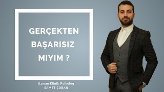 Gerçekten Başarisiz Miyim ?