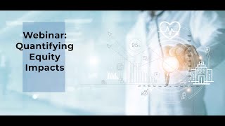Webinar Quantifying Equity Impacts