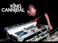 King Cannibal - The Grind & Crawl