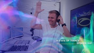 A State Of Trance Episode 1061 - Armin Van Buuren (Astateoftrance)