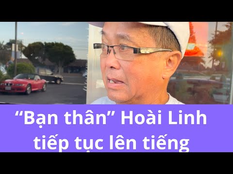 Bất ngờ bạn thân danh hài Hoài Linh ở Mỹ tiếp tục lên tiếng !!!