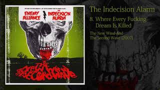 Watch Indecision Alarm Where Every Fucking Dream Is Killed video