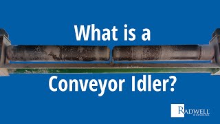 What Is A Conveyor Idler?
