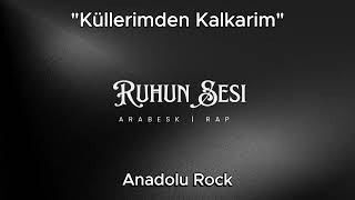 Ruhun Sesi - Küllerimden Kalkarim