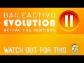 BAILEACTIVO | WATCH OUT FOR THIS