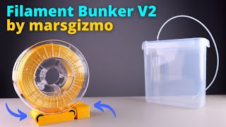 marsgizmo Filament Bunker V2 - how to keep your 3D Printing Filament dry