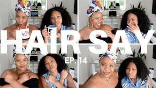 Hair Say | Episode 14: Kenya, Racism in schools, Black Panther & more | CURLTUREUK