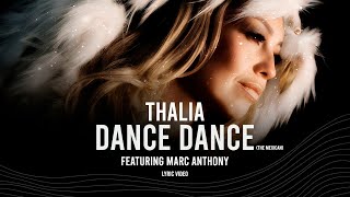 Thalia Ft. Marc Anthony - Dance Dance (The Mexican) (Oficial - Letra / Lyric Video) English Version
