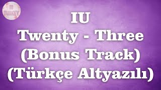 Chat-Shire Iu - Twenty Three 스물셋 Bonus Track Producers Türkçe Altyazılı