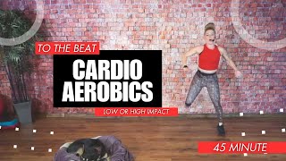 TO THE BEAT - High or Low Impact No Equipment - All Standing Cardio